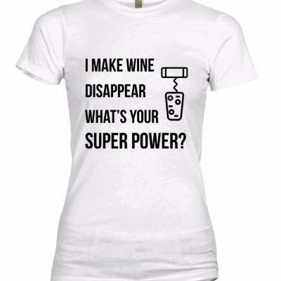 fitted i make wine disapper tshirt wht