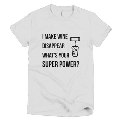 I make wine disappear tshirt wht